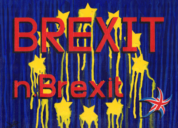 Brexit Means Brexit - acrylic on paper (Original Artwork)